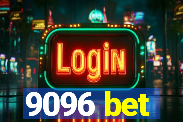 9096 bet